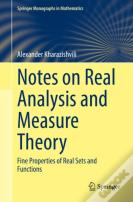 Notes On Real Analysis And Measure Theory