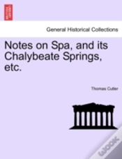 Capa do artigo Notes On Spa, And Its Chalybeate Springs, Etc.