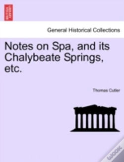 Capa do artigo Notes On Spa, And Its Chalybeate Springs, Etc.