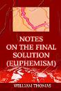Notes On The Final Solution (Euphemism) - Preview