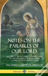 Notes On The Parables Of Our Lord