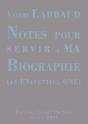 Notes Pour Servir À Ma Biographie ; An Uneventful One - Preview