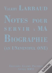 Capa do artigo Notes Pour Servir À Ma Biographie ; An Uneventful One