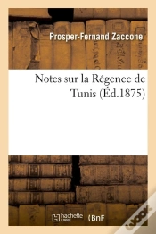 Capa do artigo Notes Sur La Regence De Tunis Edition 1875