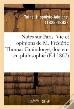 Capa do artigo Notes Sur Paris, Vie Et Opinions De M. Frederic Thomas Graindorge, Docteur En Philosophie