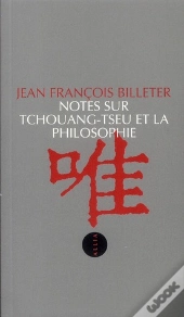 Notes Sur Tchouang-Tseu Et La Philosophie