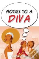 Notes To A Diva