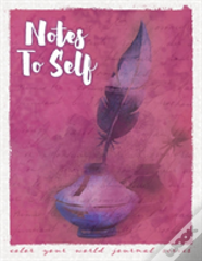 Notes To Self