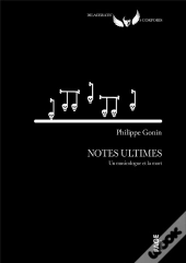 Notes Ultimes - Un Musicologue Et La Mort