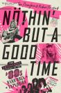 Nothin' But A Good Time - Preview