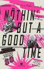 Nothin But A Good Time - Preview
