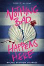 Nothing Bad Happens Here - Preview