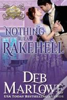 Nothing But A Rakehell