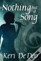 Nothing But A Song