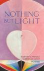 Nothing But Light - Preview