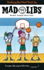 Nothing But Net Mad Libs - Preview