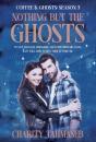 Nothing But The Ghosts: Coffee And Ghosts 3 - Preview