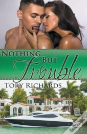 Nothing But Trouble