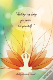 Capa do artigo Nothing Can Bring You Peace But Yourself - Anxiety Workbook Journal