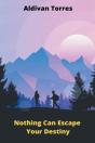 Nothing Can Escape Your Destiny - Preview