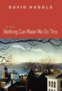 Nothing Can Make Me Do This Hardcover - Preview