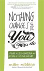 Nothing Changes Until You Do - Preview