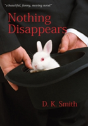 Nothing Disappears - Preview