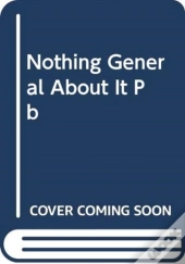 Nothing General About It Pb