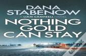 Nothing Gold Can Stay