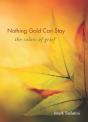 Nothing Gold Can Stay - Preview