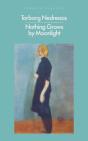 Nothing Grows By Moonlight - Preview