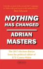 Nothing Has Changed - The 2017 Election Diaries - Preview