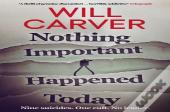Nothing Important Happened Today