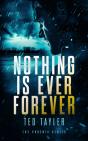 Nothing Is Ever Forever - Preview