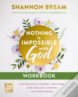 Nothing Is Impossible With God Workbook