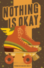 Nothing Is Okay - Preview