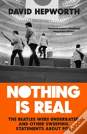 Nothing Is Real