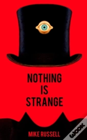 Nothing Is Strange
