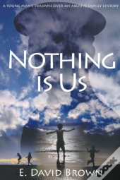Nothing Is Us