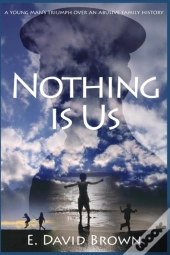 Nothing Is Us