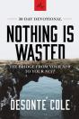 Nothing Is Wasted - Preview