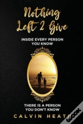Nothing Left 2 Give