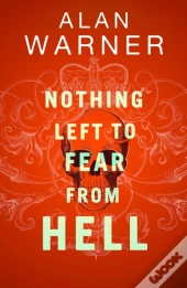 Nothing Left To Fear From Hell