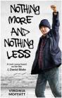 Nothing More And Nothing Less - Preview