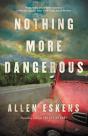 Nothing More Dangerous - Preview