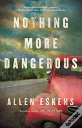 Nothing More Dangerous