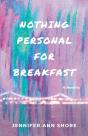 Nothing Personal For Breakfast - Preview