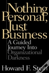 Nothing Personal, Just Business