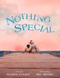 Nothing Special - Preview