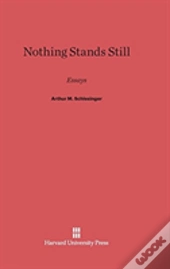 Nothing Stands Still
